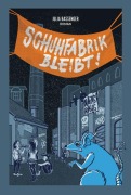 Cover-Bild zum Titel 'Schuhfabrik bleibt!' von 'Bassenger Julia'
