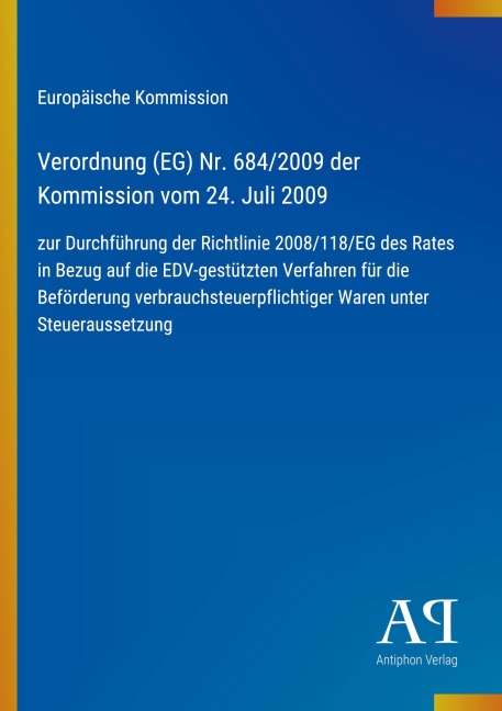 Verordnung (EG) Nr. 684/2009 der Kommission vom 24. Juli 2009 - Europäische Kommission