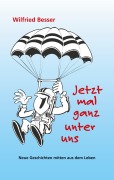 Cover-Bild zum Titel 'Jetzt mal ganz unter uns' von 'Wilfried Besser'