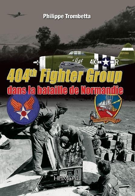 404th Fighter Group - Philippe Trombetta