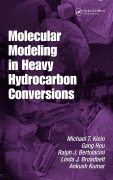Cover-Bild zum Titel 'Molecular Modeling in Heavy Hydrocarbon Conversions' von 'Michael T. Klein, Gang Hou, Linda J. Broadbelt, Ralph Bertolacini, Ankush Kumar'