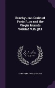 Cover-Bild zum Titel 'Brachyuran Crabs of Porto Rico and the Virgin Islands Volume v.15, pt.1' von 'Mary Jane Rathbun'