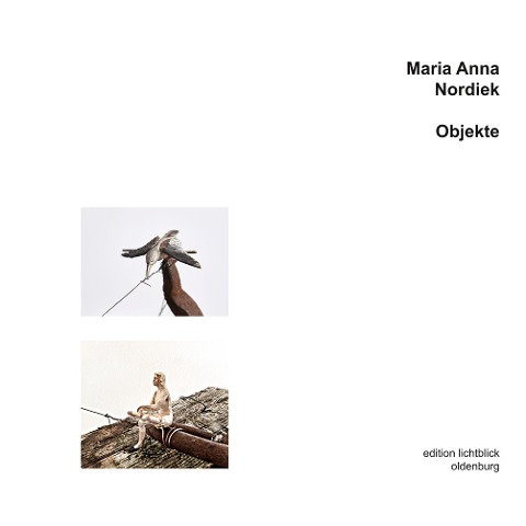 Objekte - Maria-Anna Nordiek