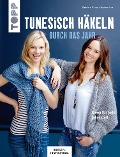 Cover-Bild zum Titel 'Tunesisch häkeln durch das Jahr' von 'Gabriele Moosa, Andrea Lutz'