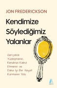 Cover-Bild zum Titel 'Kendimize Söyledigimiz Yalanlar' von 'Jon Frederickson'