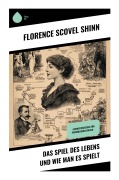 Cover-Bild zum Titel 'Das Spiel des Lebens und wie man es spielt' von 'Florence Scovel Shinn'