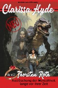Cover-Bild zum Titel 'Clarissa Hyde: Band 92 - Auslöschung der Menschheit, lange vor ihrer Zeit' von 'Thorsten Roth'