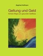Geltung und Geld - Siegfried Hoffmann