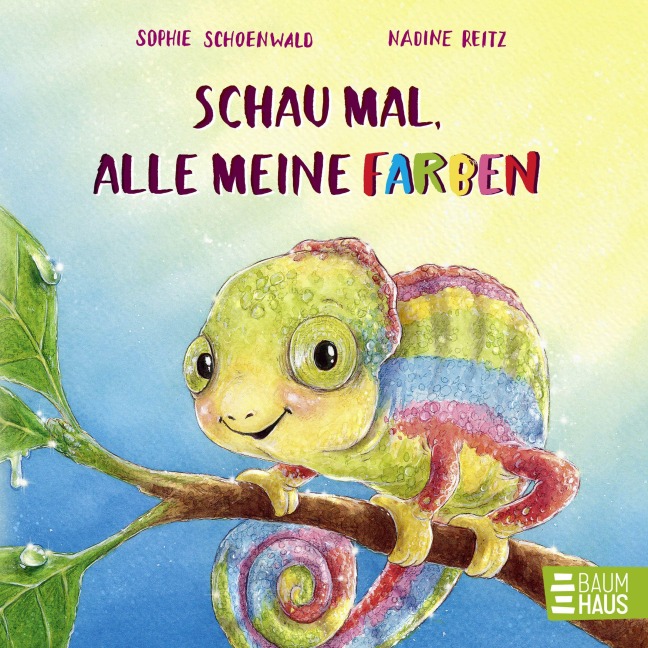 Schau mal, alle meine Farben - Sophie Schoenwald Schau mal, alle meine Farben - Sophie Schoenwald