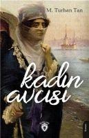 Kadin Avcisi - M. Turhan Tan