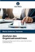 Cover-Bild zum Titel 'Analyse des Organisationsklimas' von 'Mario Gutierrez Terrazas'