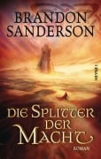 Cover-Bild zum Titel 'Die Splitter der Macht' von 'Brandon Sanderson'