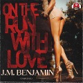 Cover-Bild zum Titel 'On the Run with Love Lib/E' von 'J. M. Benjamin'