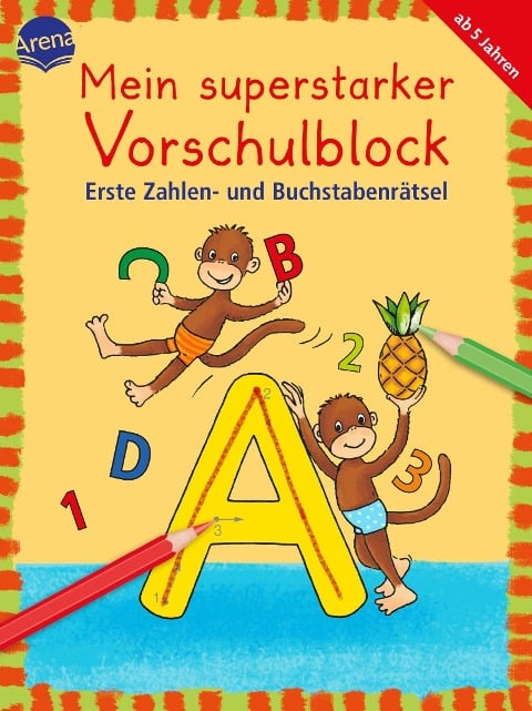 Mein superstarker Vorschulblock. Erste Zahlen- und Buchstabenrätsel - Edith Thabet, Lena Roth, Christiane Krapp