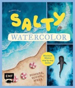 Cover-Bild zum Titel 'Salty Watercolor - Sommer, Sonne, Meer' von 'Manuela Gaß'