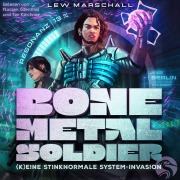 Cover-Bild zum Titel 'Bone Metal Soldier' von 'Lew Marschall'