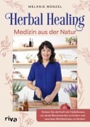 Cover-Bild zum Titel 'Herbal Healing - Medizin aus der Natur' von 'Melanie Wenzel'