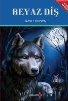Beyaz Dis - Vahsetin Cagrisi - Jack London