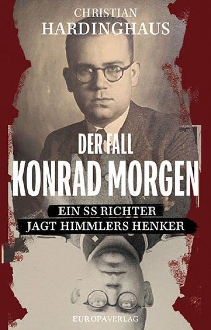 Der Fall Konrad Morgen - Christian Hardinghaus