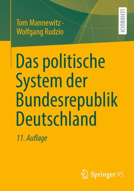 Das politische System der Bundesrepublik Deutschland - Wolfgang Rudzio, Tom Mannewitz