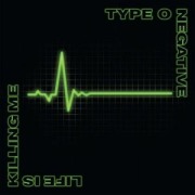 Cover-Bild zum Titel 'Life Is Killing Me(Deluxe Edition)' von 'Type O Negative'