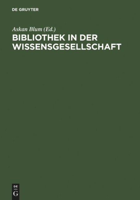 Bibliothek in der Wissensgesellschaft - 