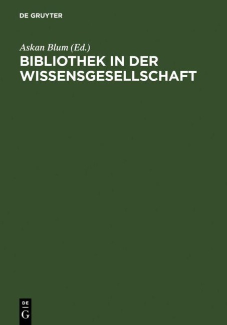 Bibliothek in der Wissensgesellschaft - 