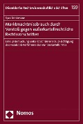 Cover-Bild zum Titel 'Marktmachtmissbrauch durch Verstoß gegen außerkartellrechtliche Rechtsvorschriften' von 'Kyra Brinkmann'