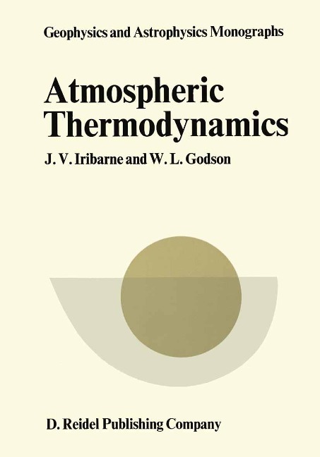 Atmospheric Thermodynamics - J. V. Iribarne, W. L. Godson