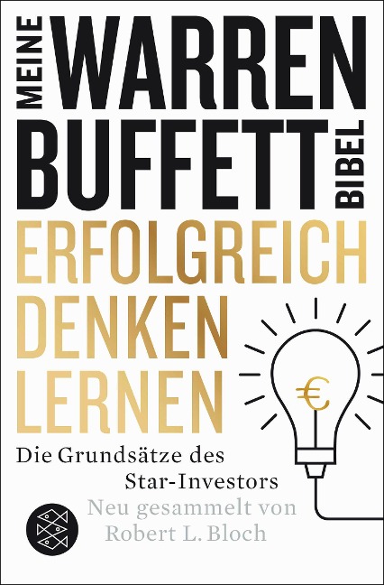 Erfolgreich denken lernen - Meine Warren-Buffett-Bibel - Robert L. Bloch