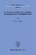 Das Recht des mittellosen Beschuldigten auf unentgeltlichen Verteidigerbeistand. - Matthias Schaum