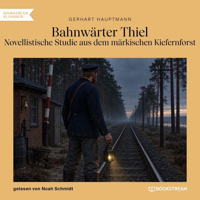 Bahnwärter Thiel - Gerhart Hauptmann