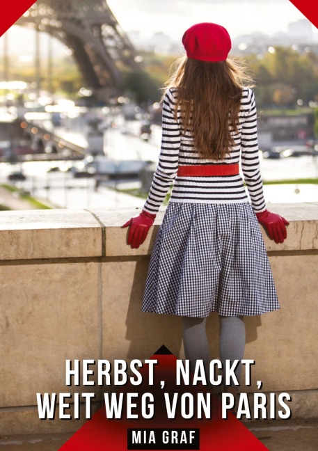 Herbst, Nackt, Weit weg von Paris - Mia Graf