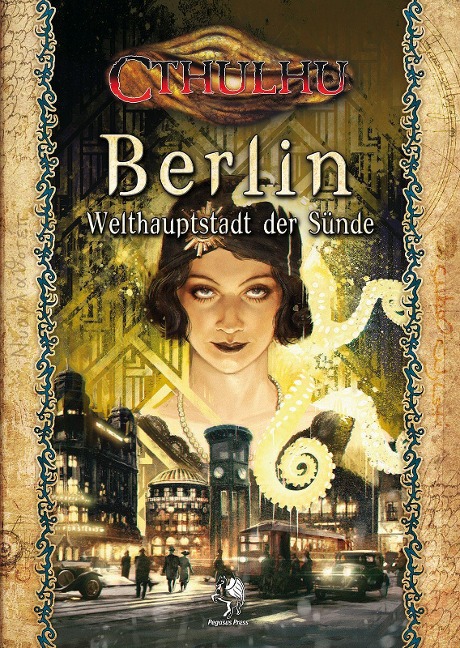 Cthulhu: Berlin - Welthauptstadt der Sünde (Hardcover) - 
