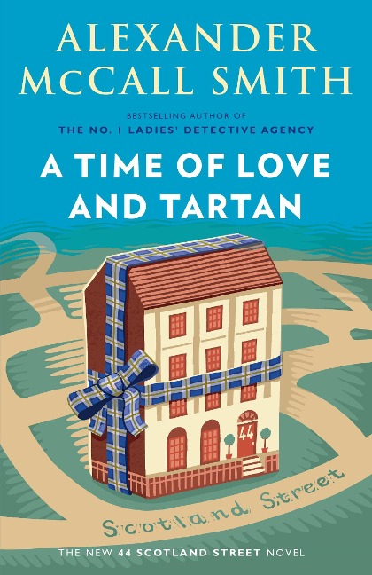 A Time of Love and Tartan - Alexander McCall Smith