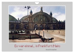 Es war einmal... in Frankfurt (Main) (Wandkalender 2026 DIN A4 quer), CALVENDO Monatskalender - Arkivi Arkivi
