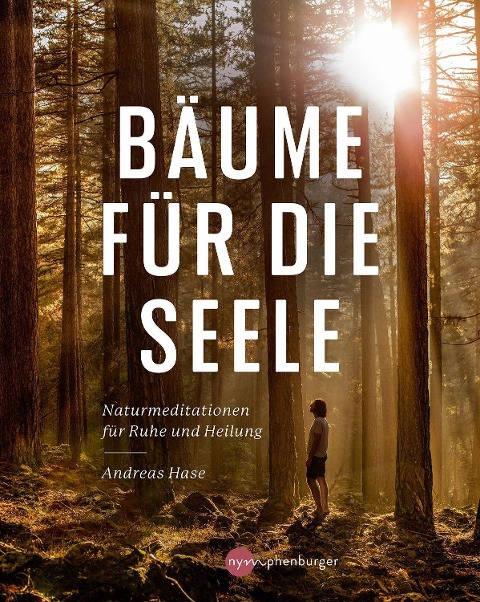 Bäume für die Seele - Andreas Hase