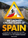 Cover-Bild zum Titel '100 Greatest Cycling Climbs of Spain' von 'Simon Warren'