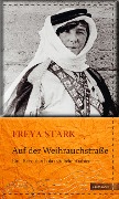 Cover-Bild zum Titel 'Auf der Weihrauchstraße' von 'Freya Stark'