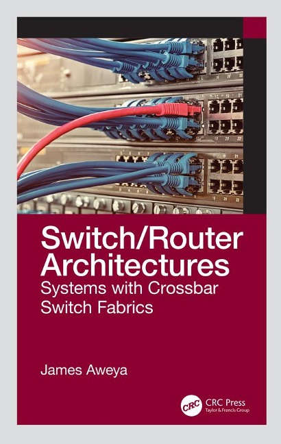 Switch/Router Architectures - James Aweya