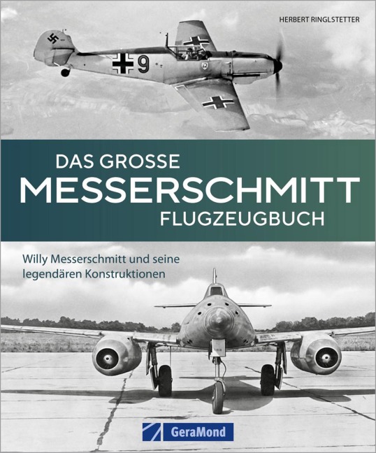 Das große Messerschmitt Flugzeugbuch - Herbert Ringlstetter