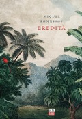 Cover-Bild zum Titel 'Eredità' von 'Miguel Bonnefoy'