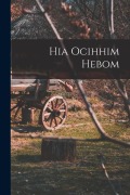 Cover-Bild zum Titel 'Hia Ocihhim Hebom' von 'Anonymous'