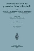 Cover-Bild zum Titel 'Praktisches Handbuch der gesamten Schweißtechnik' von 'Paul Schimpke'