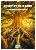 Wächter der Jahrhunderte (Wandkalender 2025 DIN A2 hoch), CALVENDO Monatskalender - Steffen Gierok-Latniak