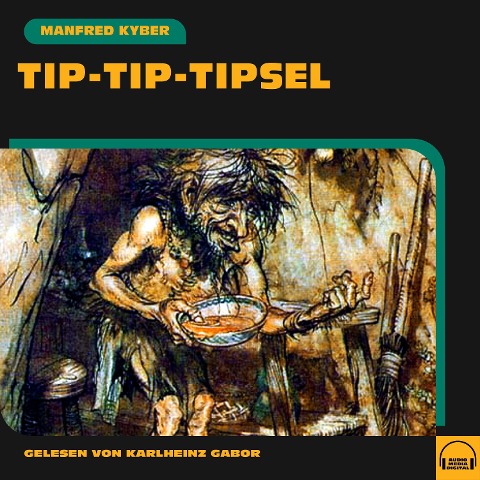 Tip-Tip-Tipsel - Manfred Kyber
