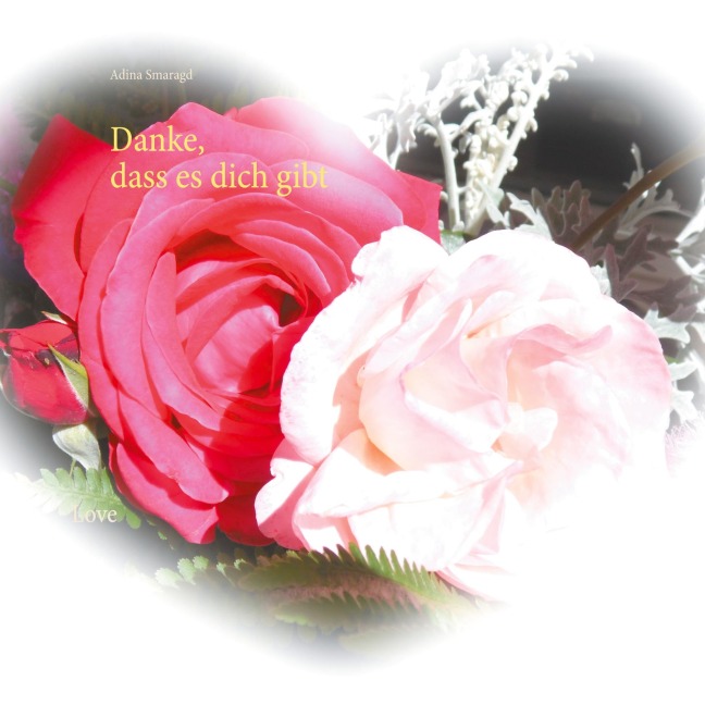 Danke, dass es dich gibt - Adina Smaragd