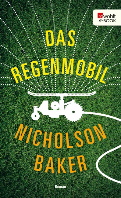 Das Regenmobil - Nicholson Baker