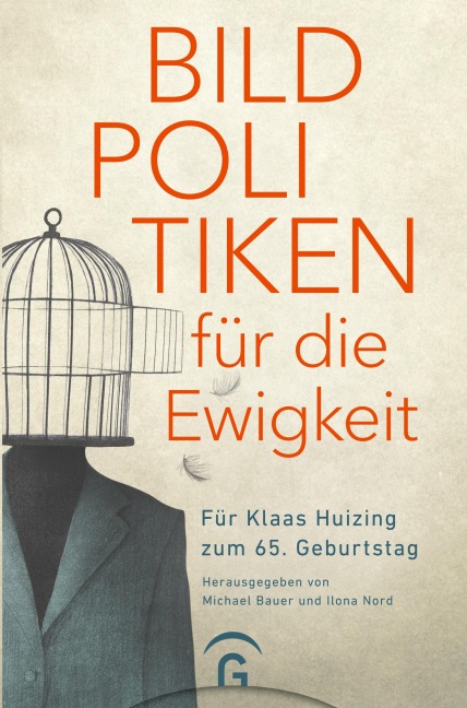 Bildpolitiken für die Ewigkeit - 