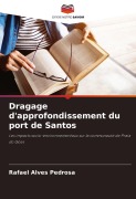 Cover-Bild zum Titel 'Dragage d'approfondissement du port de Santos' von 'Rafael Alves Pedrosa'